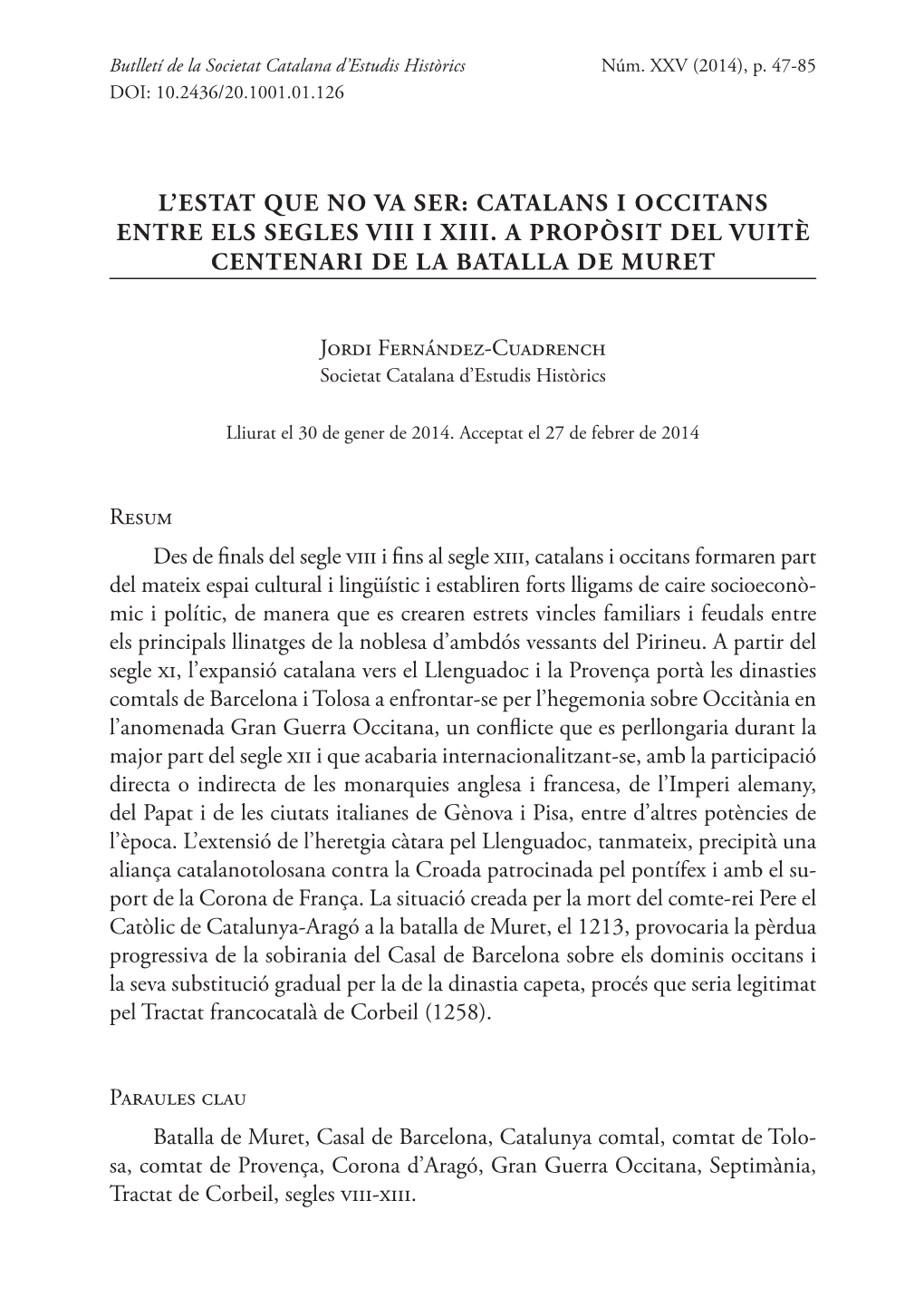 Catalans I Occitans Entre Els Segles Viii I Xiii. a Propòsit Del Vuitè Centenari De La Batalla De Muret