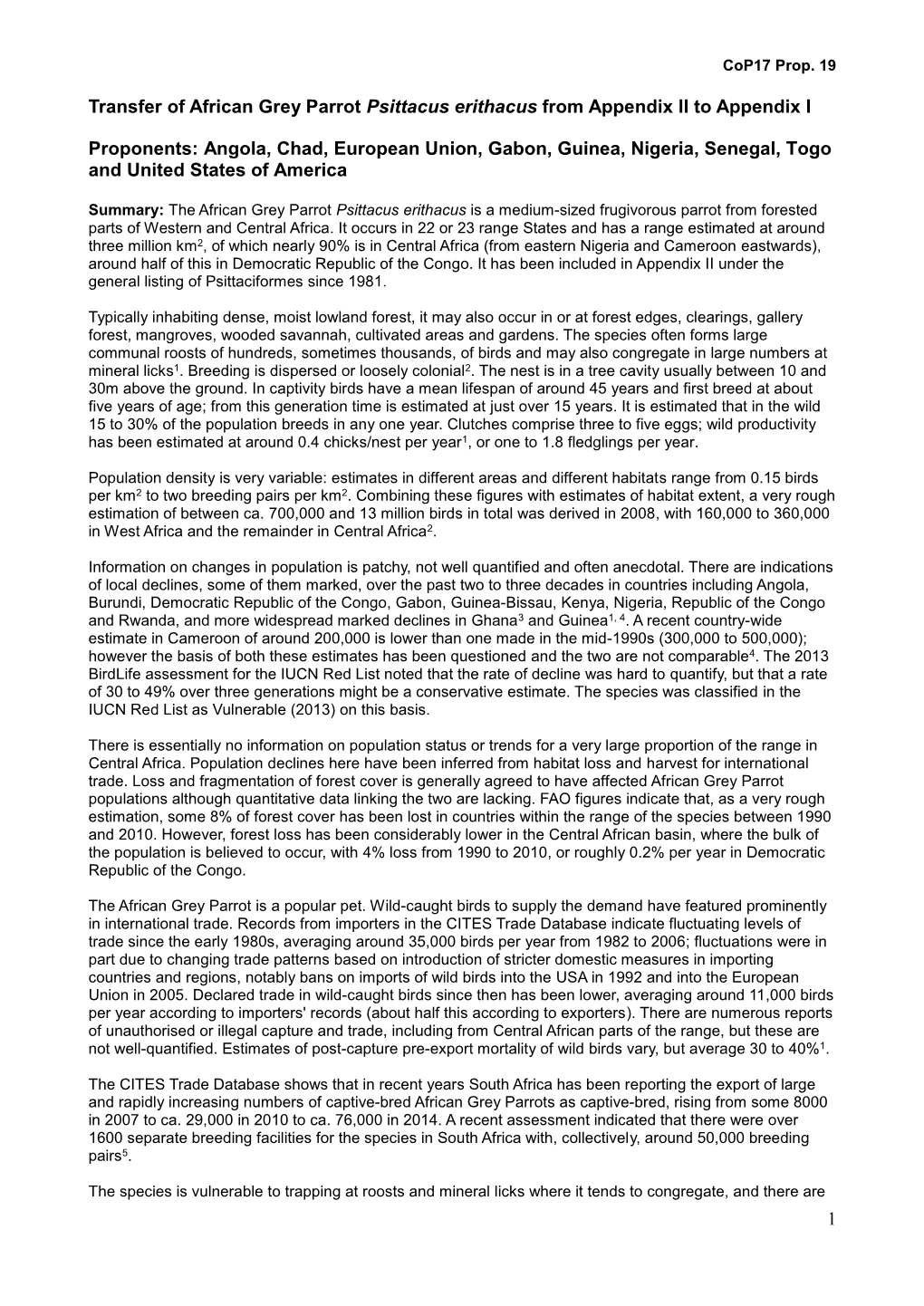1 Transfer of African Grey Parrot Psittacus Erithacus from Appendix II to Appendix I Proponents: Angola, Chad, European Union, G