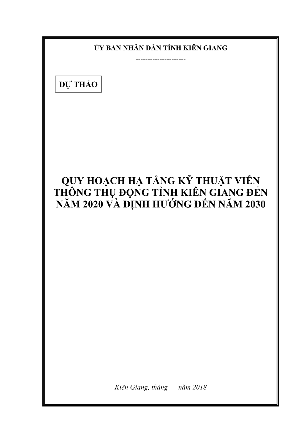 Quy Hoạch Hạ Tầng Kỹ Thuật Viễn Thông Thụ Động Tỉnh Kiên Giang Đến Năm 2020 Và Định Hướng Đến Năm 2030