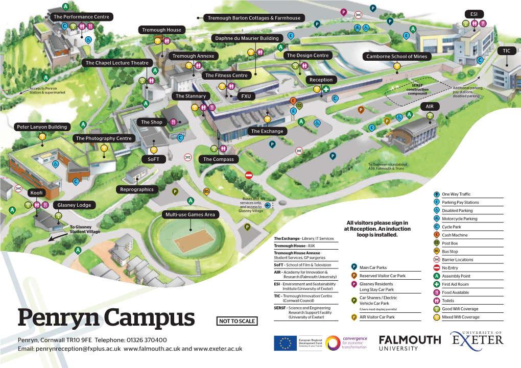 Penryn Campus NOT to SCALE Penryn, Cornwall TR10 9FE Telephone: 01326 370400 Email: Penrynreception@Fxplus.Ac.Uk And