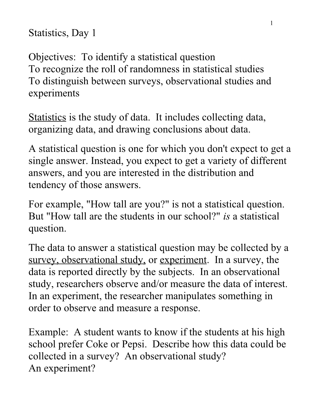 Objectives: to Identify a Statistical Question