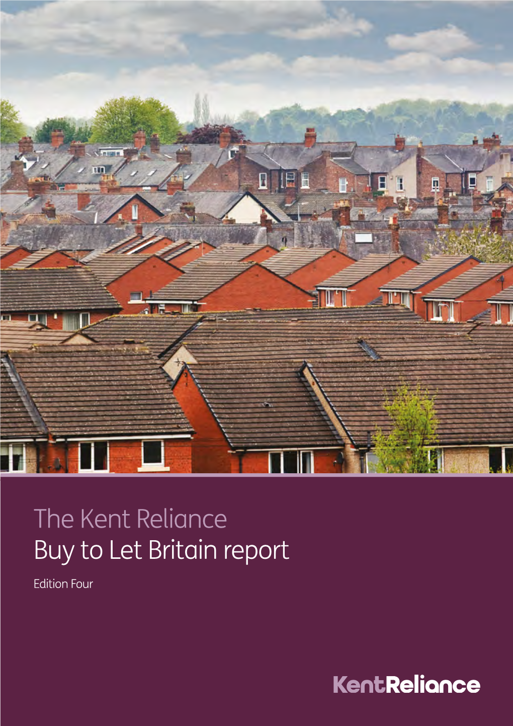 The Kent Reliance Buy to Let Britain Report