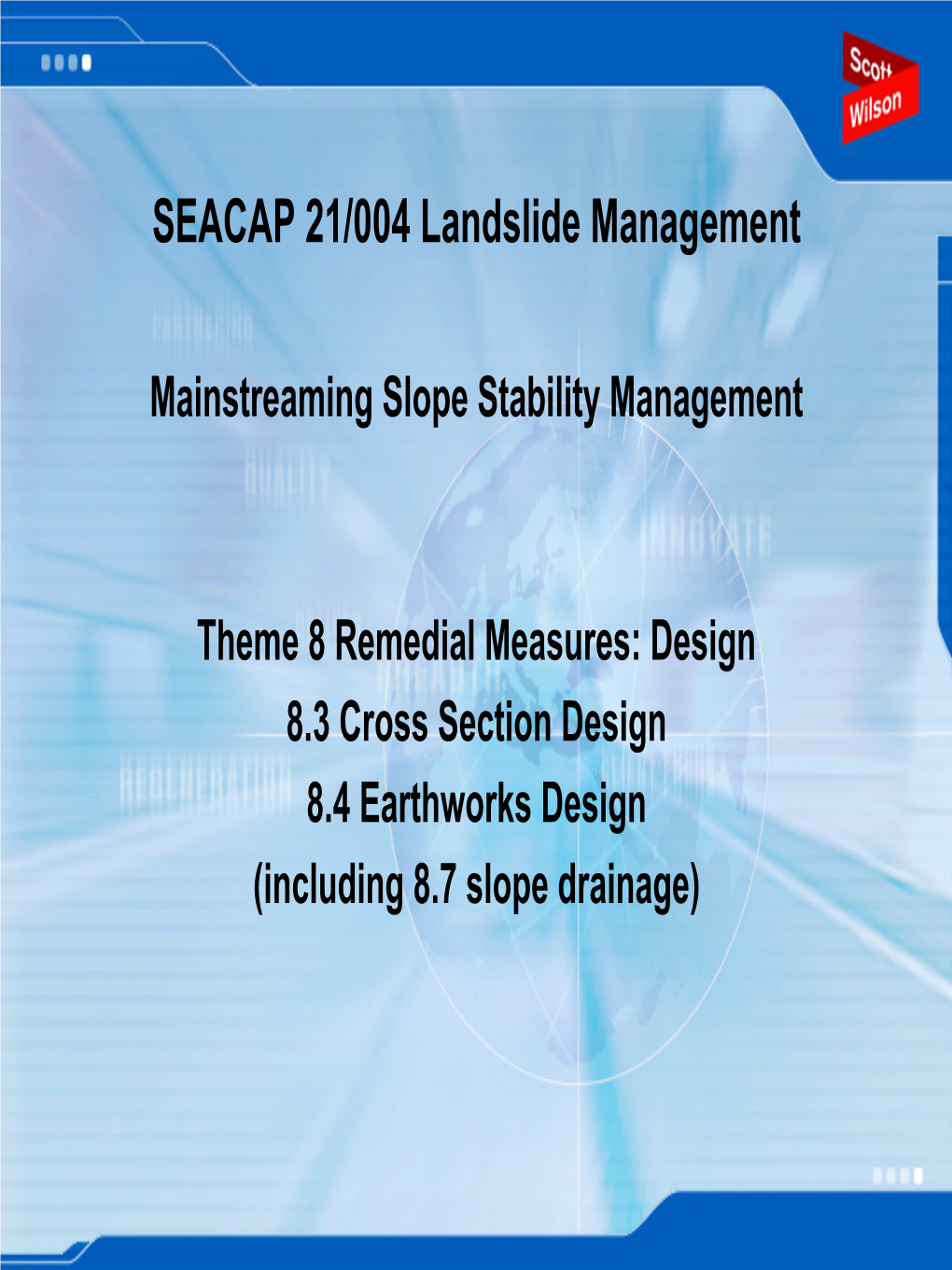 Including 8.7 Slope Drainage) SEACAP 21/004 Landslide Management