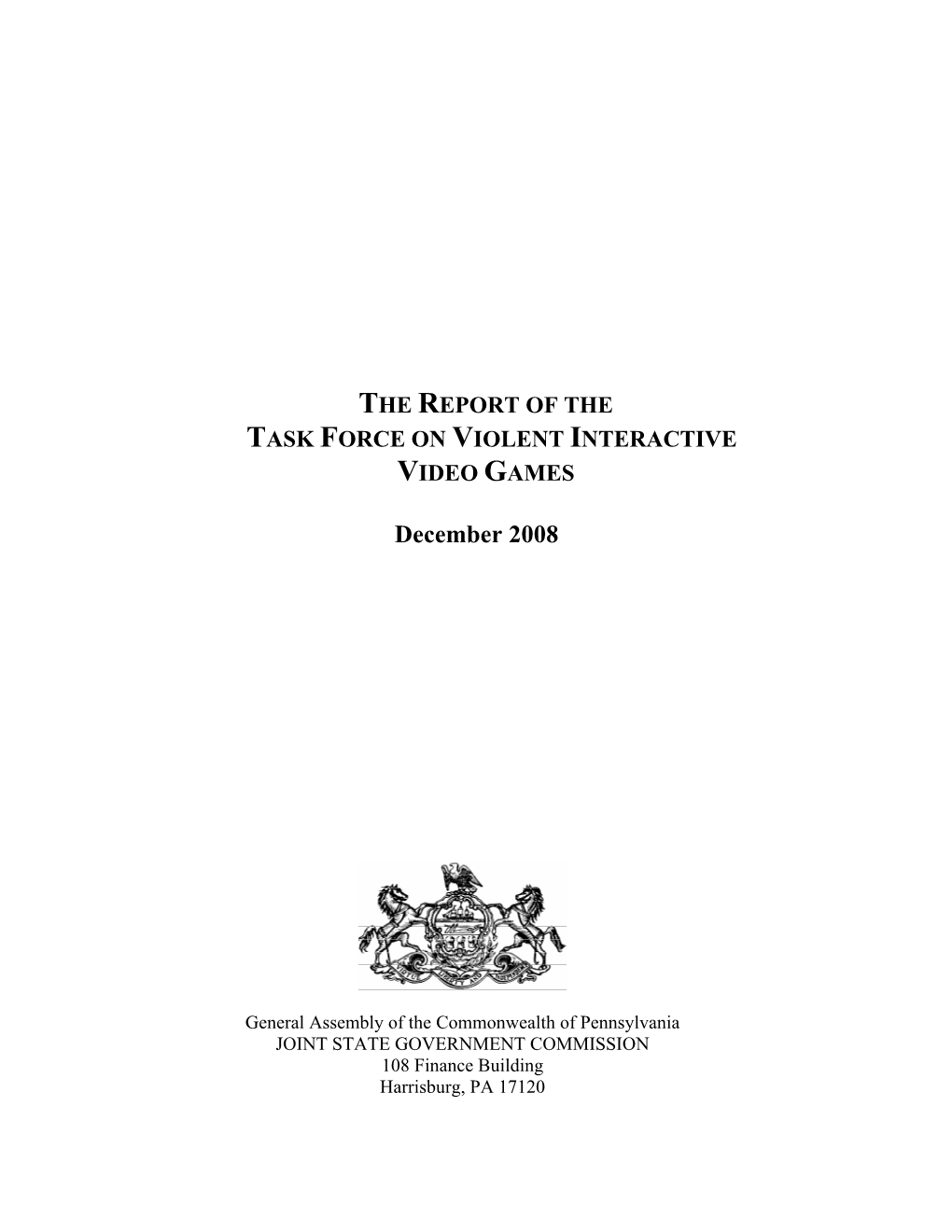 The Report of the Task Force on Violent Interactive Video Games