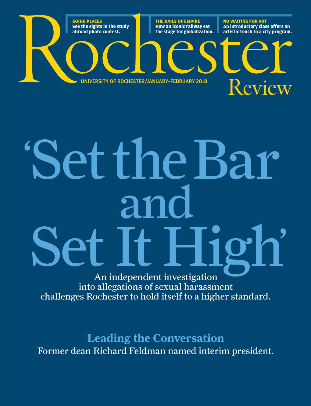 Leading the Conversation Former Dean Richard Feldman Named Interim President