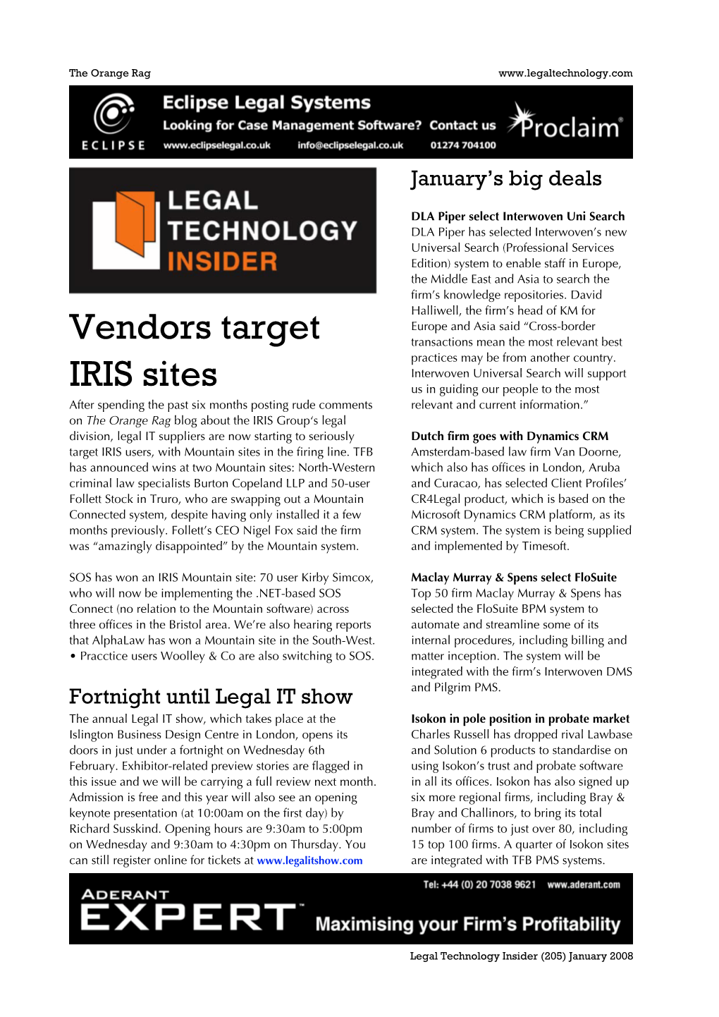 Vendors Target IRIS Sites