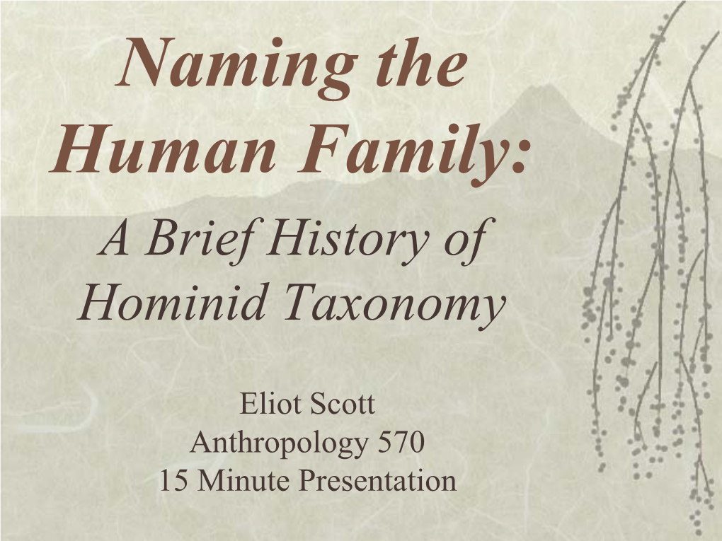 A Brief History of Hominid Taxonomy Presentation