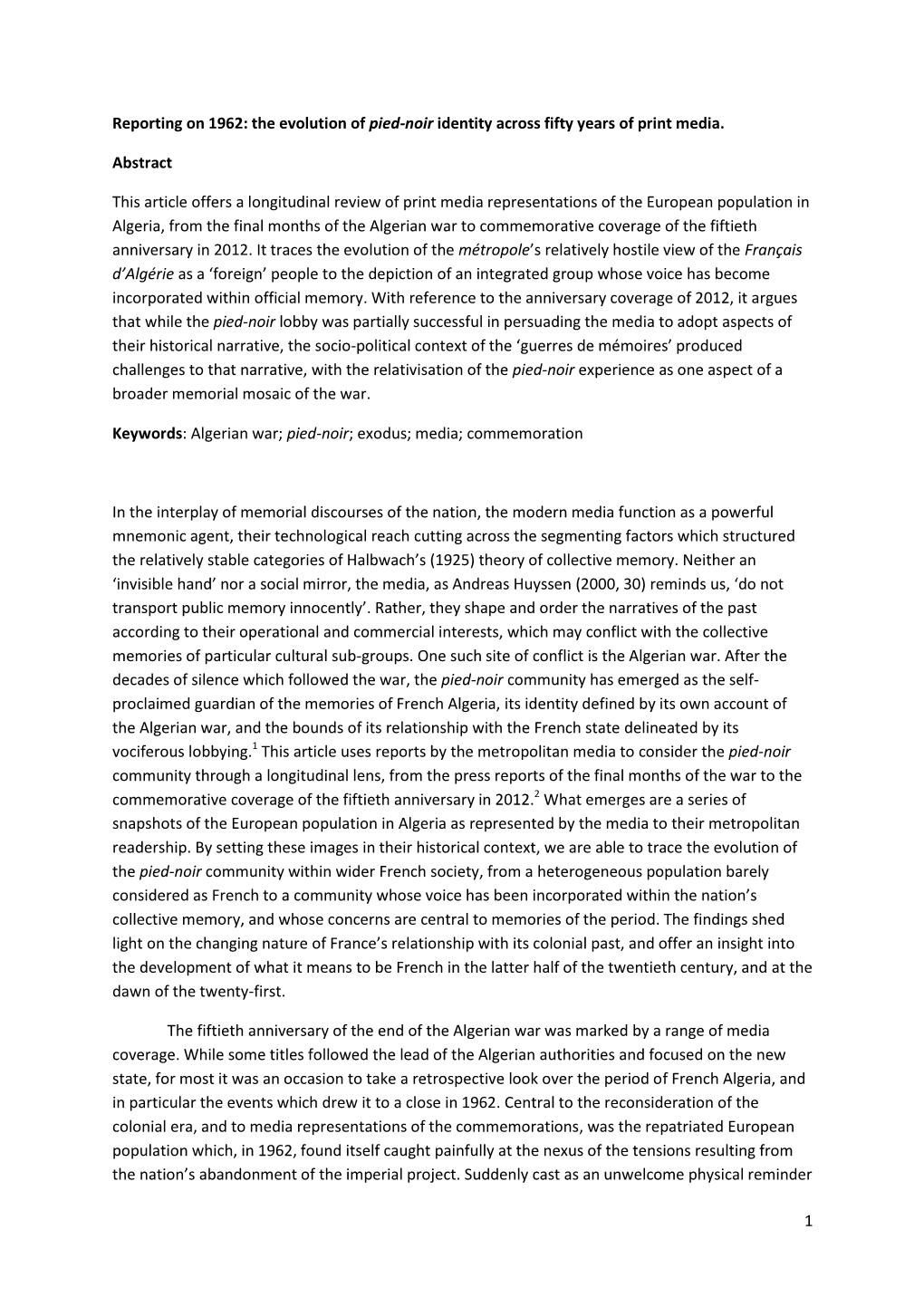 1 Reporting on 1962: the Evolution of Pied-Noir Identity Across Fifty Years of Print Media. Abstract This Article Offers a Longi