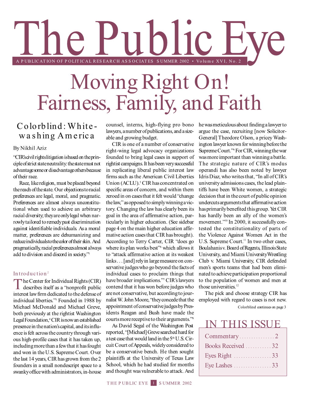 Moving Right On! Fairness, Family, and Faith