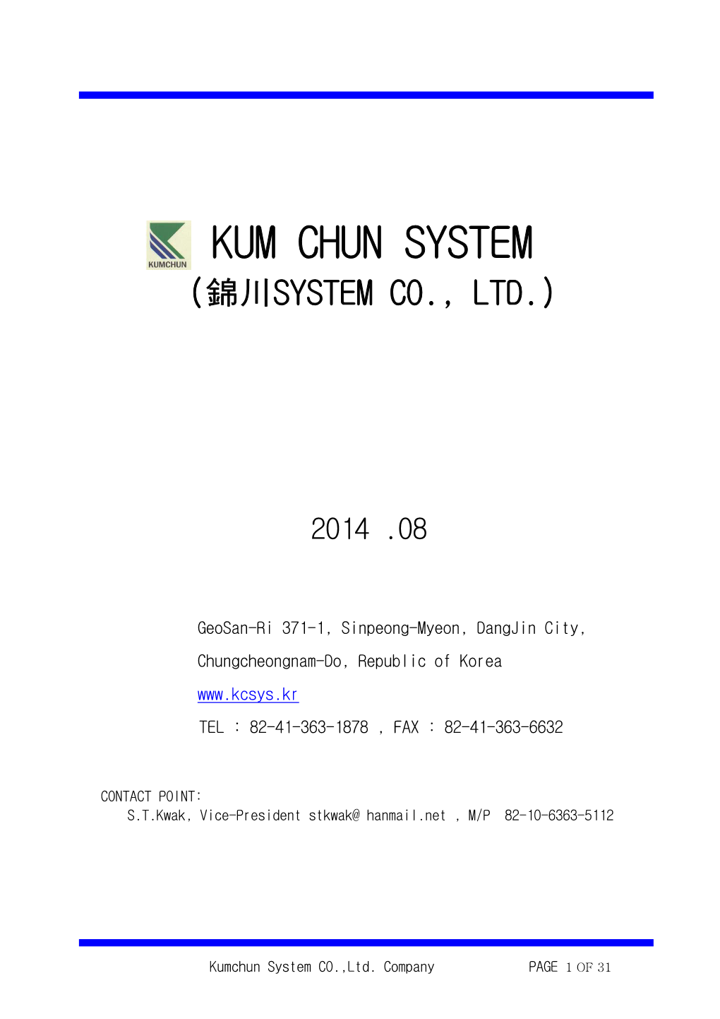 Kum Chun System (錦川system Co., Ltd.)