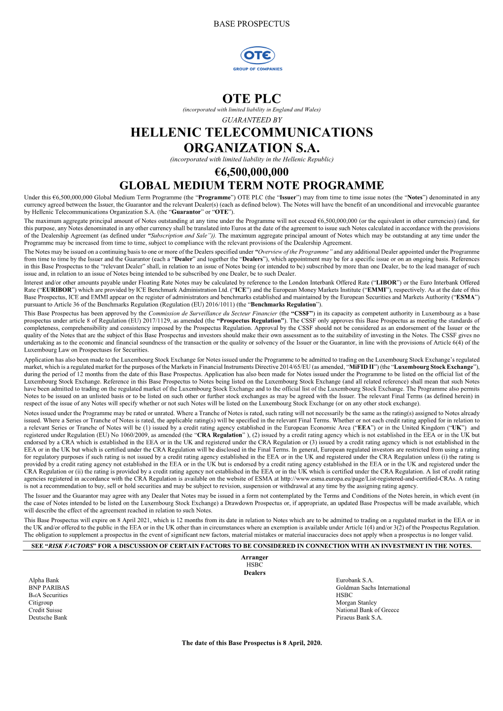 OTE PLC (Incorporated with Limited Liability in England and Wales) GUARANTEED by HELLENIC TELECOMMUNICATIONS ORGANIZATION S.A