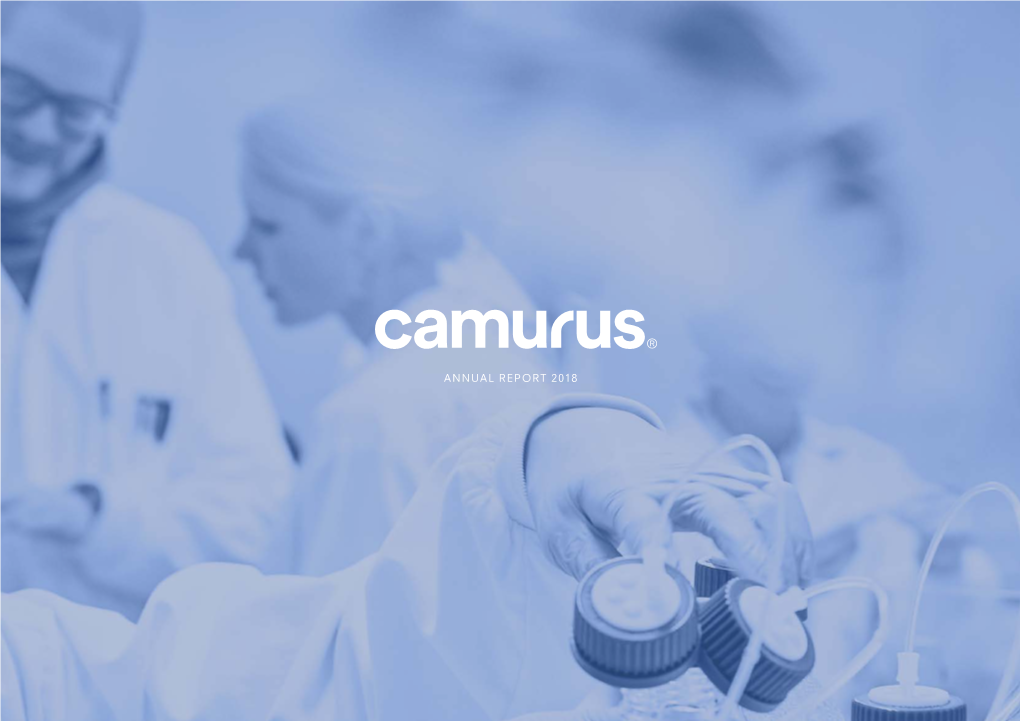 Camurus Annual Report 2018 Our Profile Our Profile