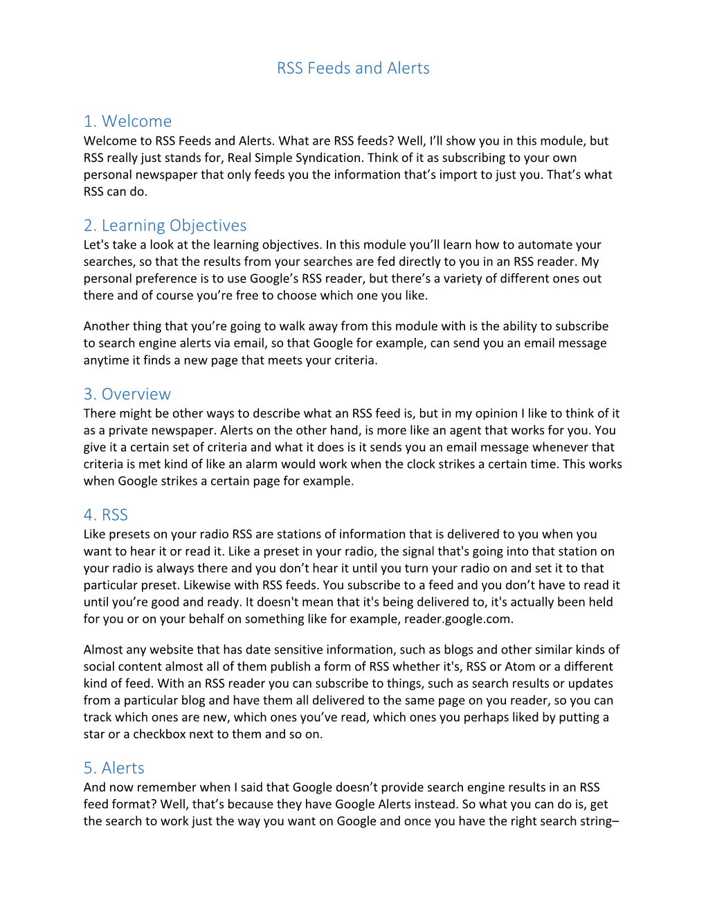 RSS Feeds and Alerts 1. Welcome 2. Learning Objectives 3. Overview 4