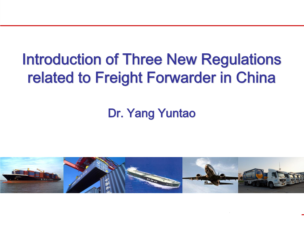 Introduction of Three New Regulations Related to Freight Forwarder in China