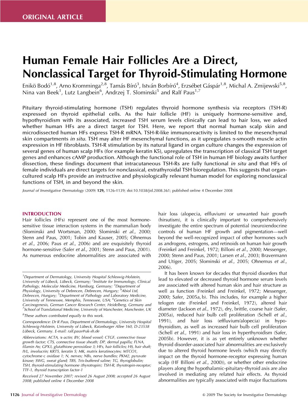 Human Female Hair Follicles Are a Direct, Nonclassical Target For