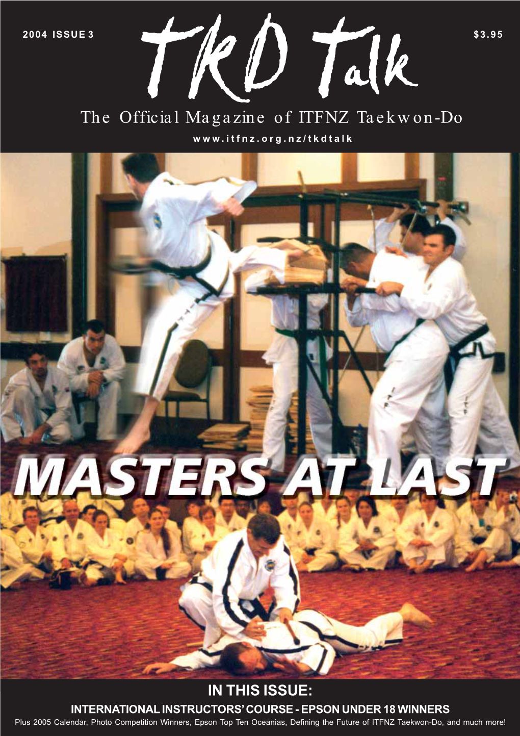 The Official Magazine of ITFNZ Taekwon-Do