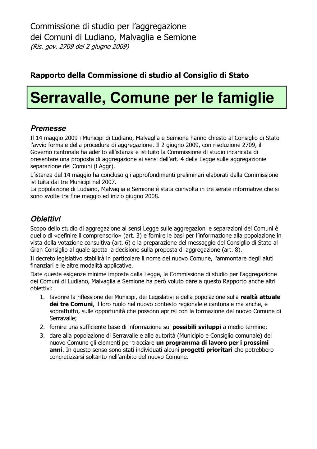 Serravalle, Comune Per Le Famiglie