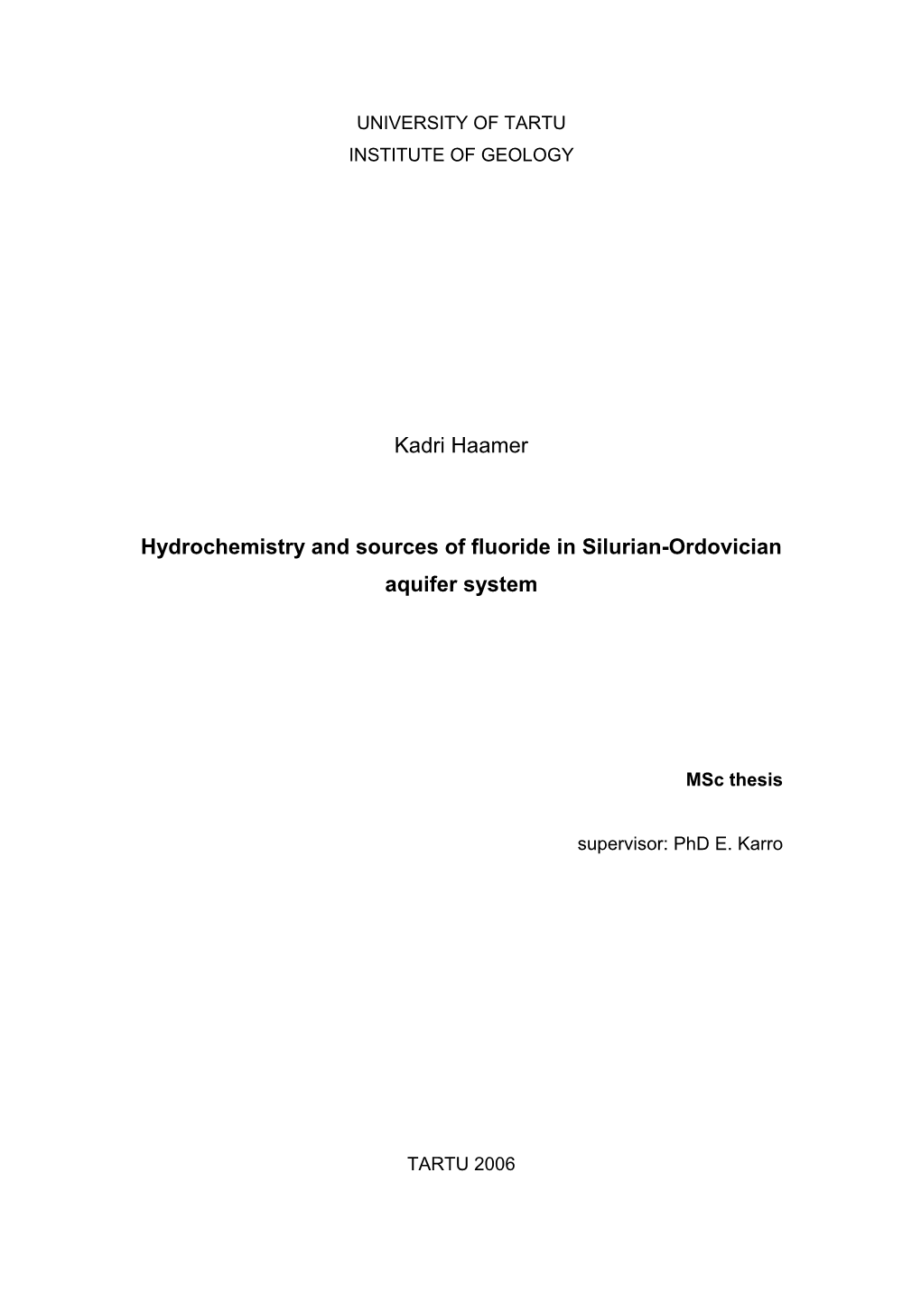 Kadri Haamer Hydrochemistry and Sources of Fluoride in Silurian