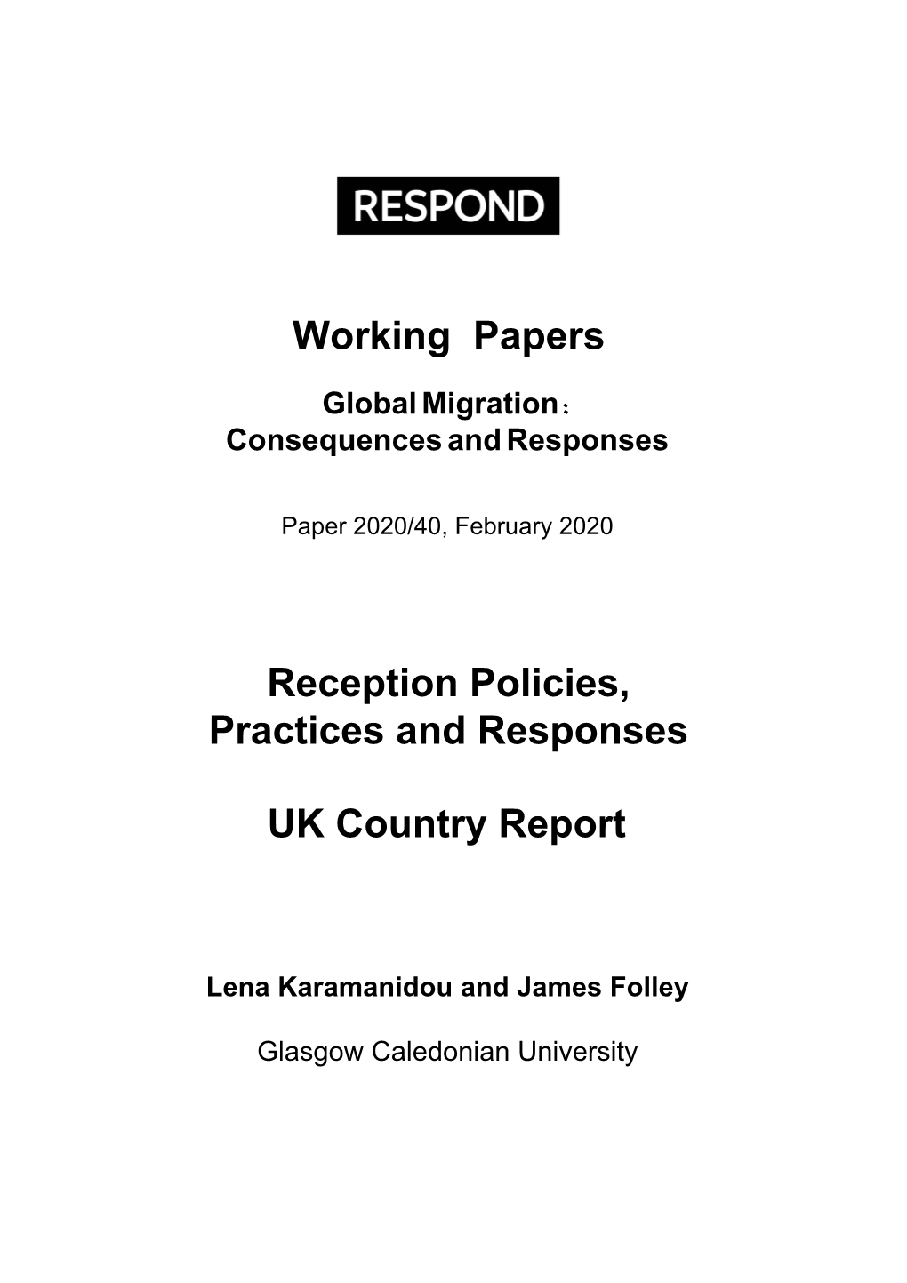 Working Papers Reception Policies, Practices and Responses UK