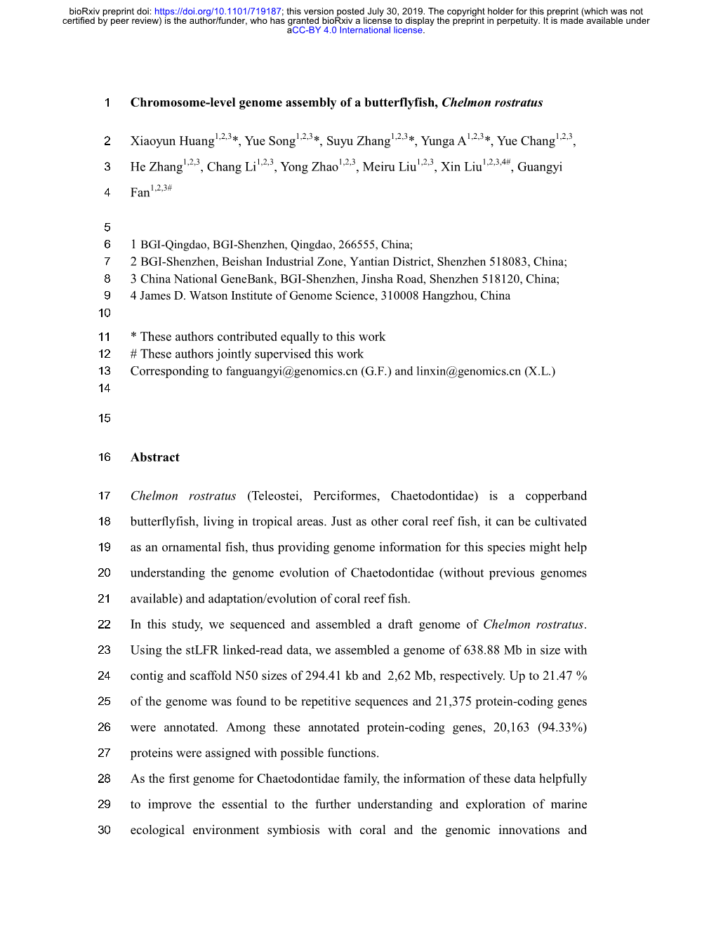 Chromosome-Level Genome Assembly of a Butterflyfish, Chelmon Rostratus Xiaoyun Huang1,2,3*, Yue Song1,2,3*, Suyu Zhang1,2,3*, Yu