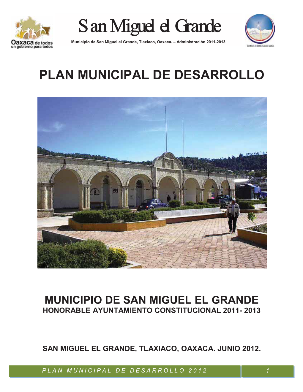 San Miguel El Grande Municipio De San Miguel El Grande, Tlaxiaco, Oaxaca