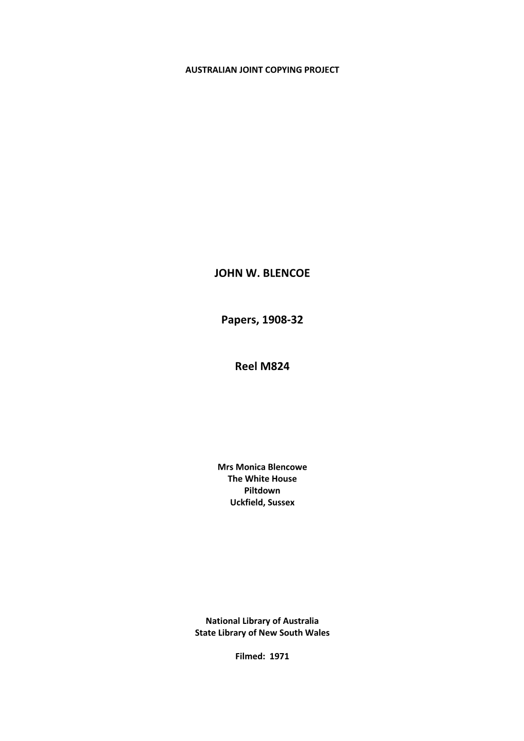 JOHN W. BLENCOE Papers, 1908-32 Reel M824