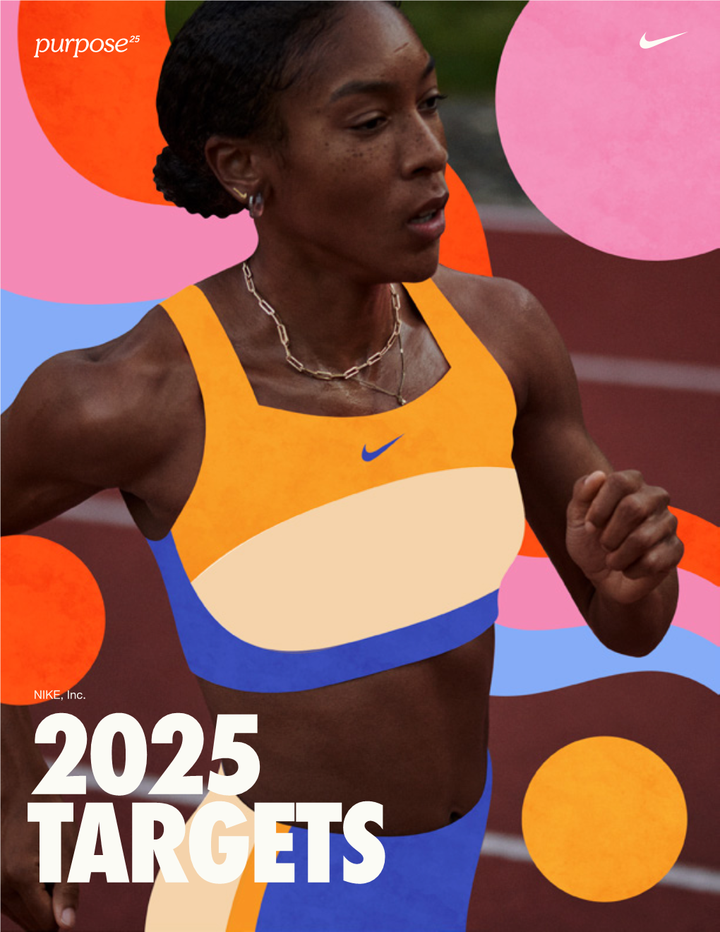 NIKE, Inc. 2025 TARGETS Our Vision 2025 TARGETS