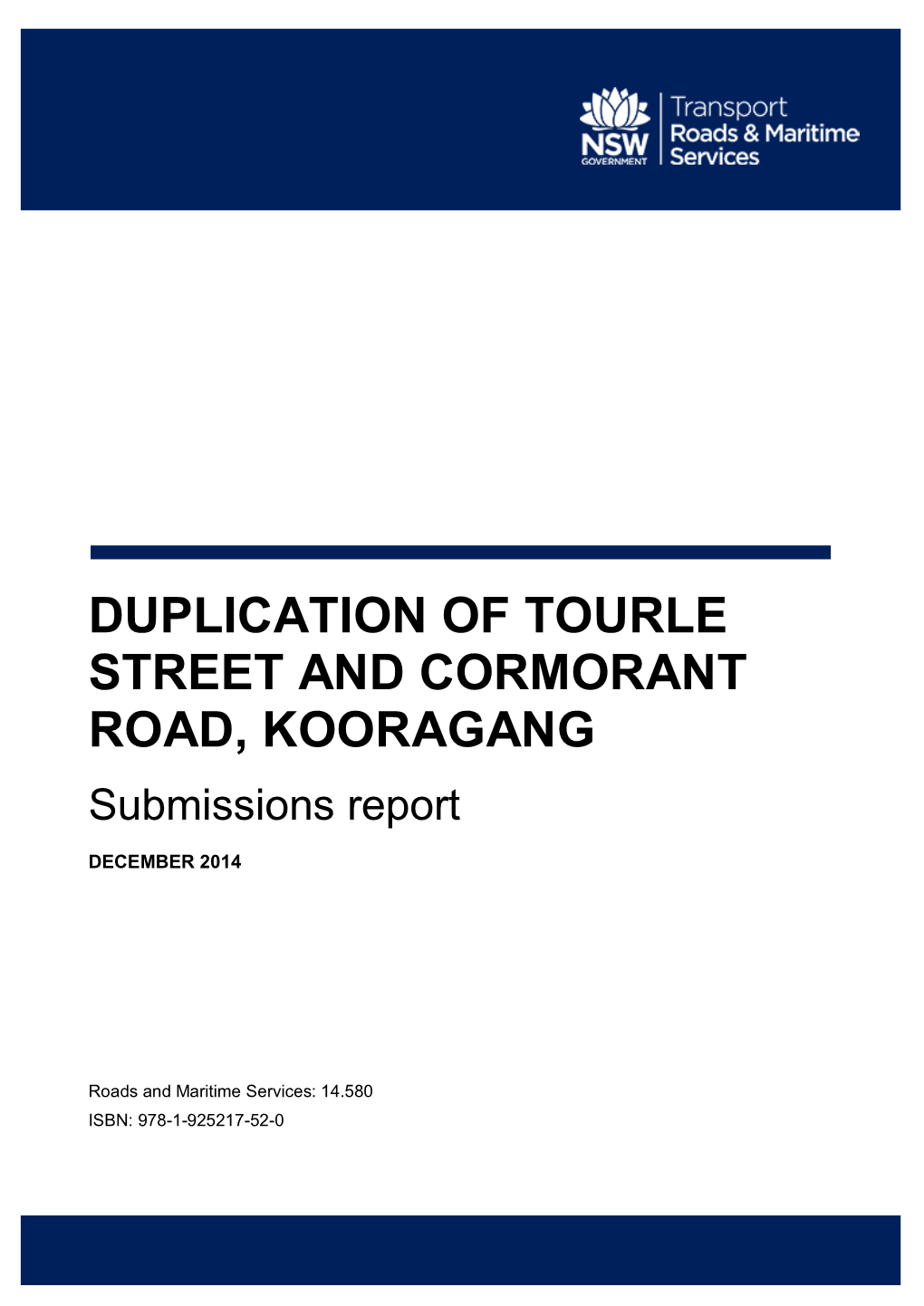 DUPLICATION of TOURLE STREET and CORMORANT ROAD, KOORAGANG Submissions Report