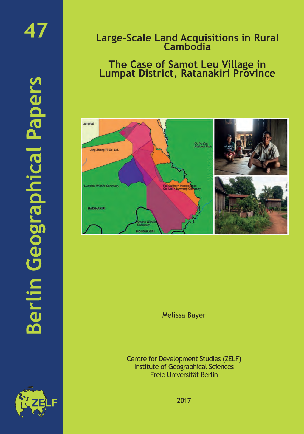 Large-Scale Land Acquisitions in Rural Cambodia the Case of Samot Leu