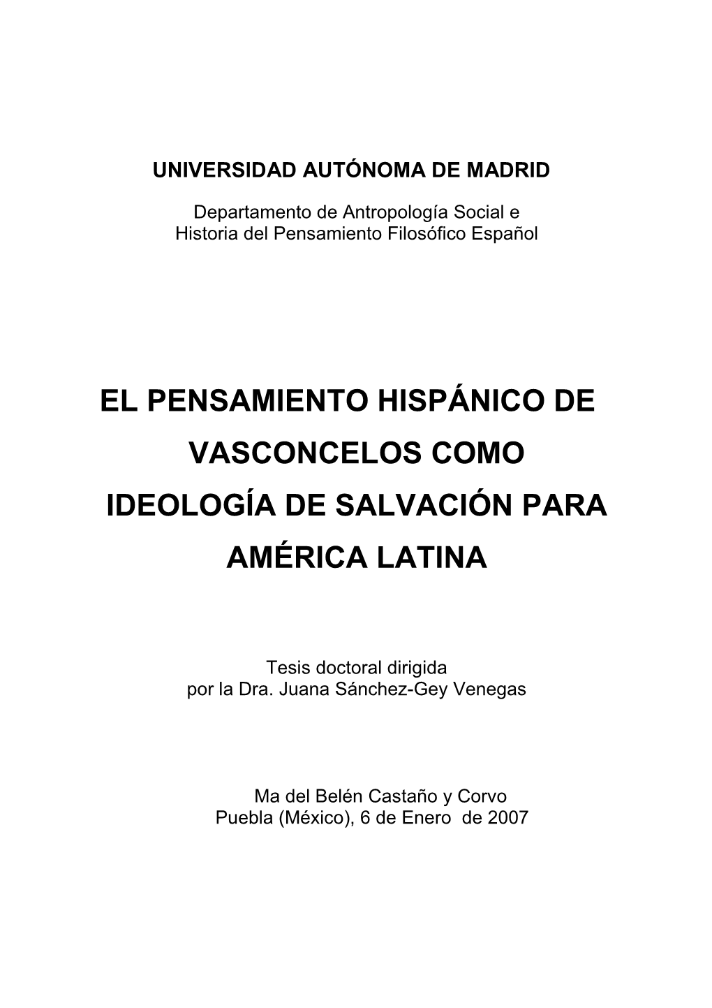 El Pensamiento Hispánico De Vasconcelos Como Ideología De Salvación Para América Latina