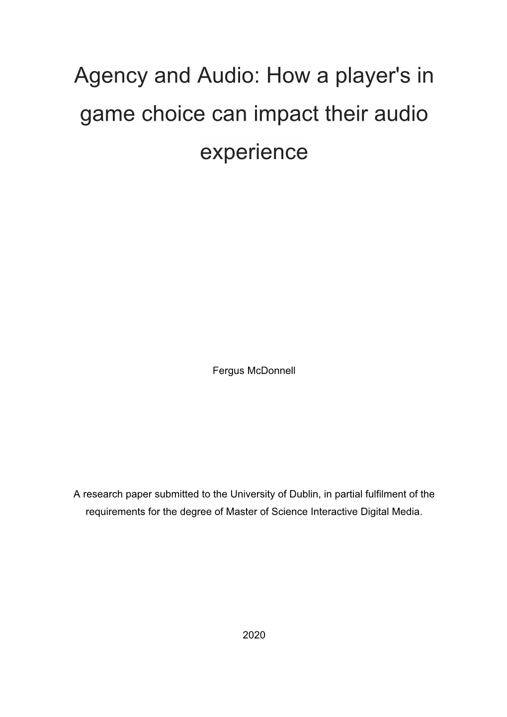 Agency and Audio: How a Player's in Game Choice Can Impact Their Audio Experience