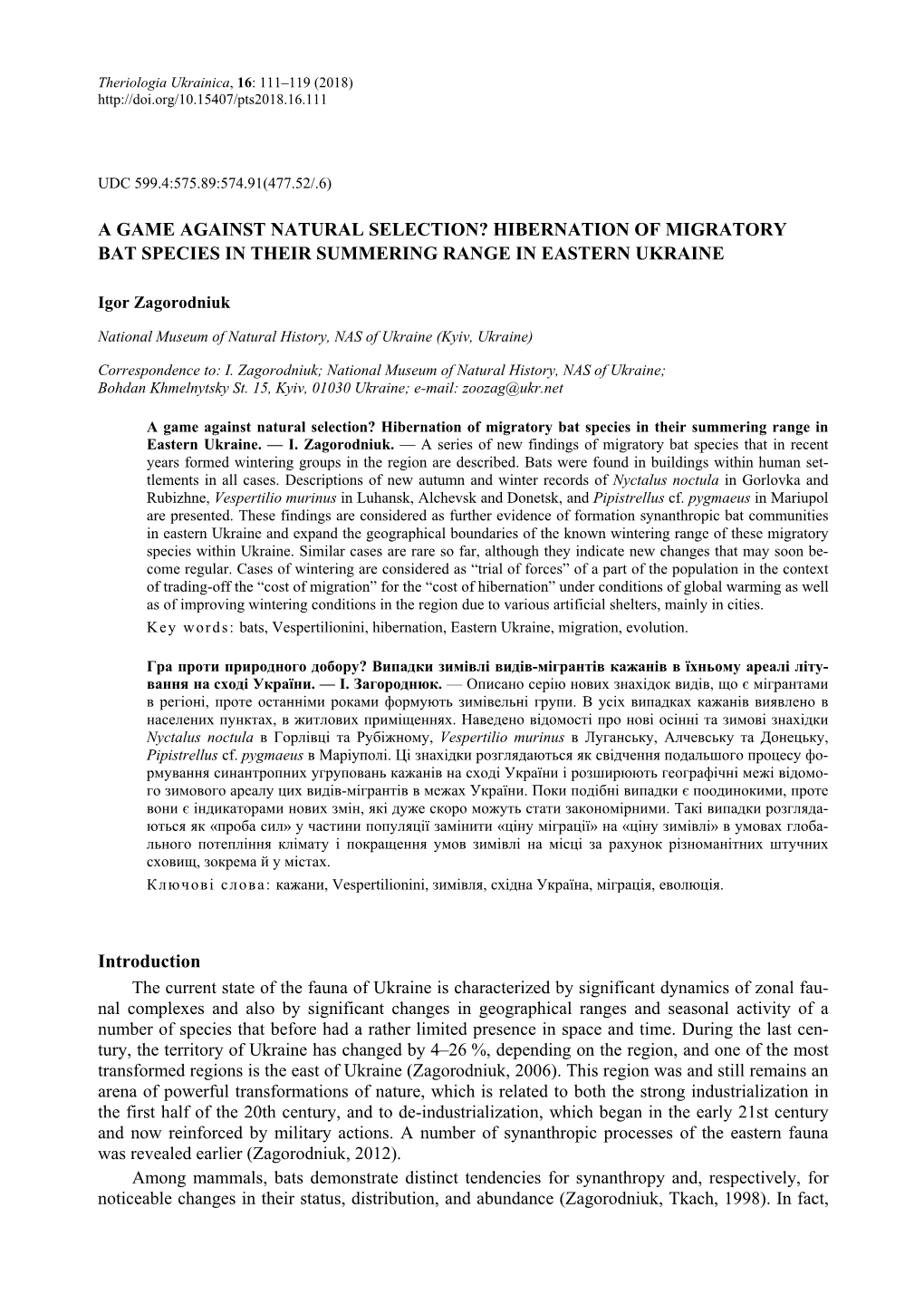 Hibernation of Migratory Bat Species in Their Summering Range in Eastern Ukraine