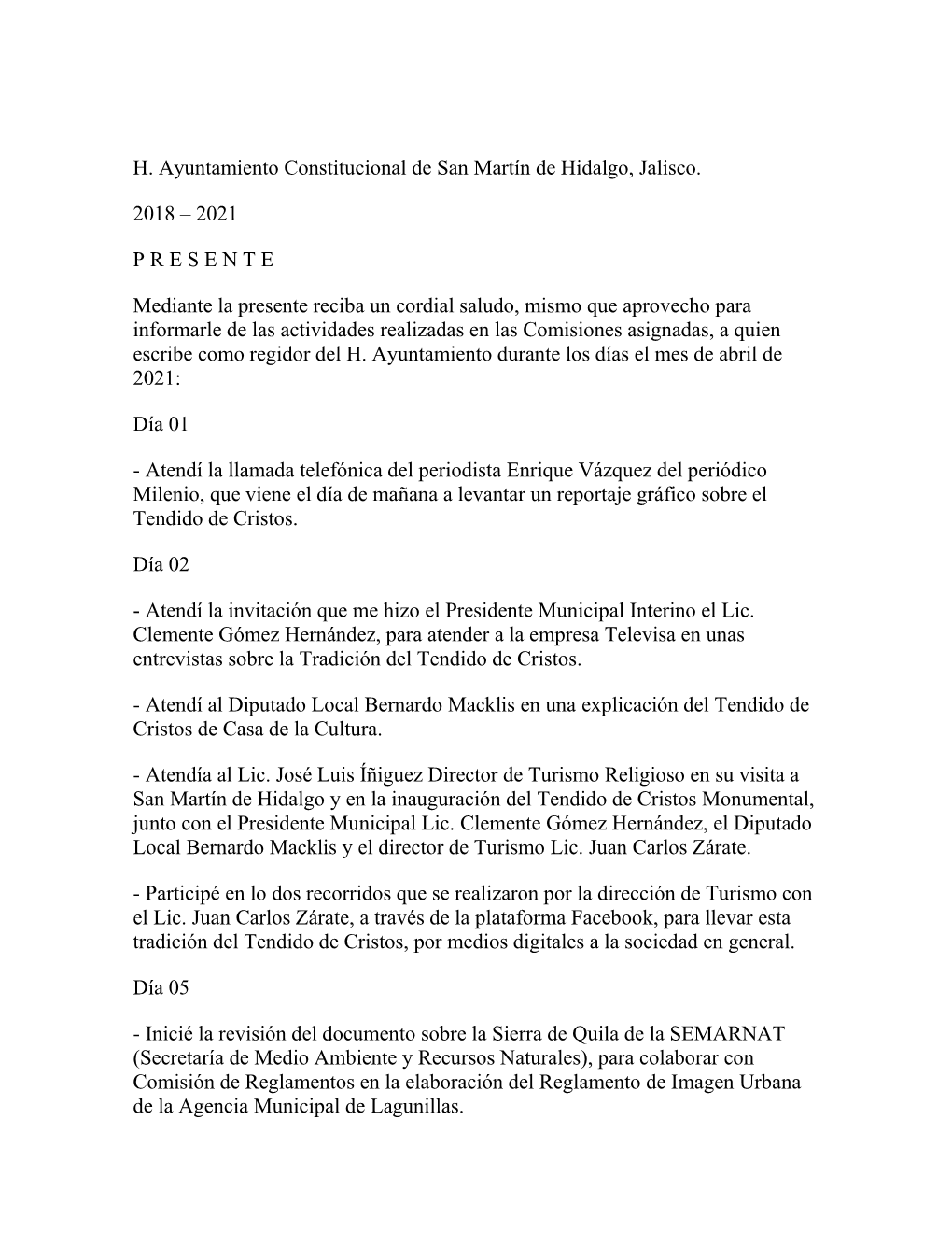 H. Ayuntamiento Constitucional De San Martín De Hidalgo, Jalisco. 2018 – 2021 P R E S E N T E Mediante La Presente Reciba Un