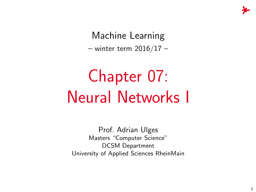 Neural Networks I