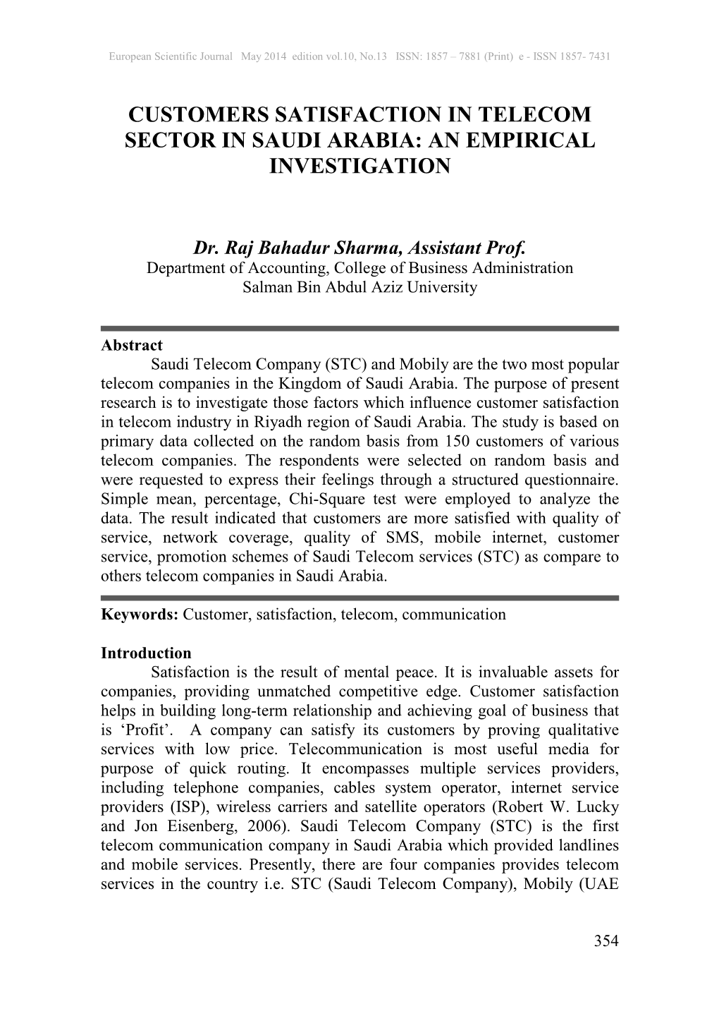 Customers Satisfaction in Telecom Sector in Saudi Arabia: an Empirical Investigation