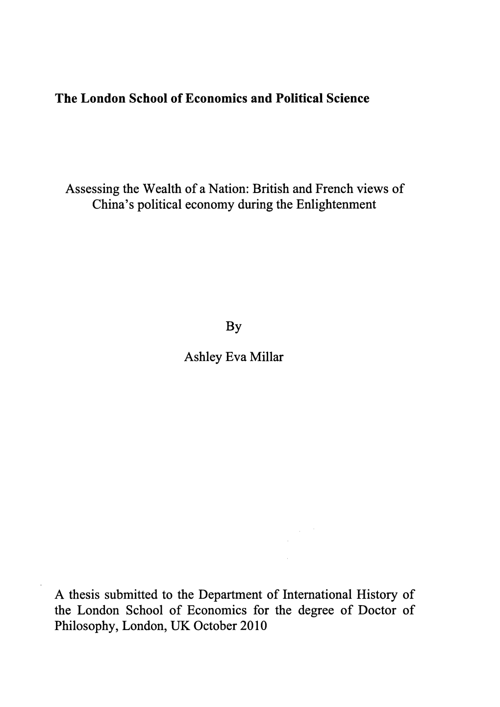 The London School of Economics and Political Science Assessing the Wealth of a Nation: British and French Views of China's