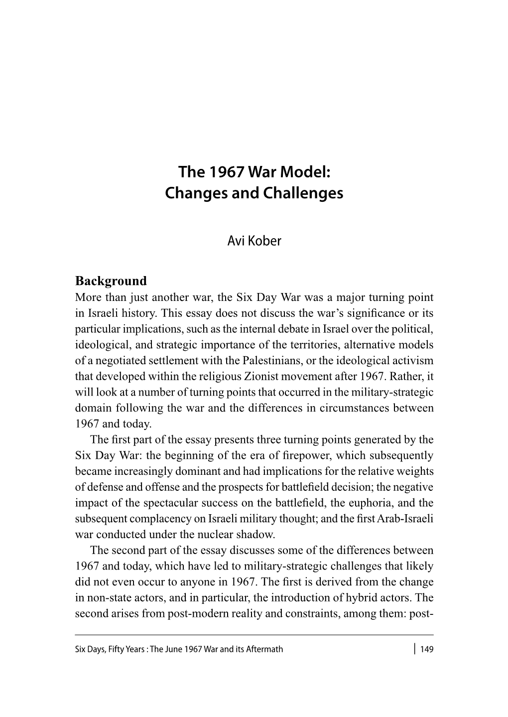 The 1967 War Model: Changes and Challenges