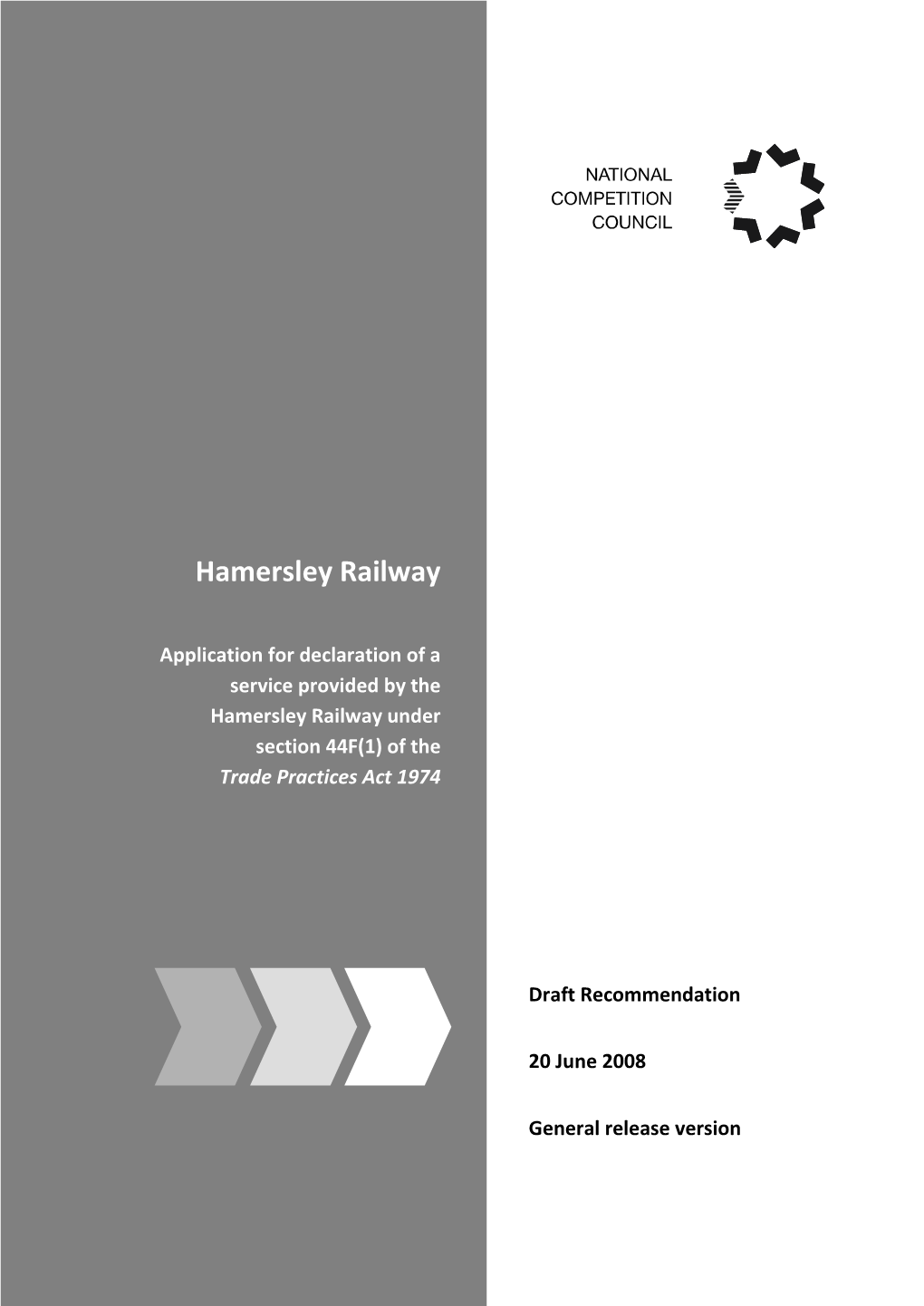 Application for Declaration of the Hamersley Railway, NCC Draft
