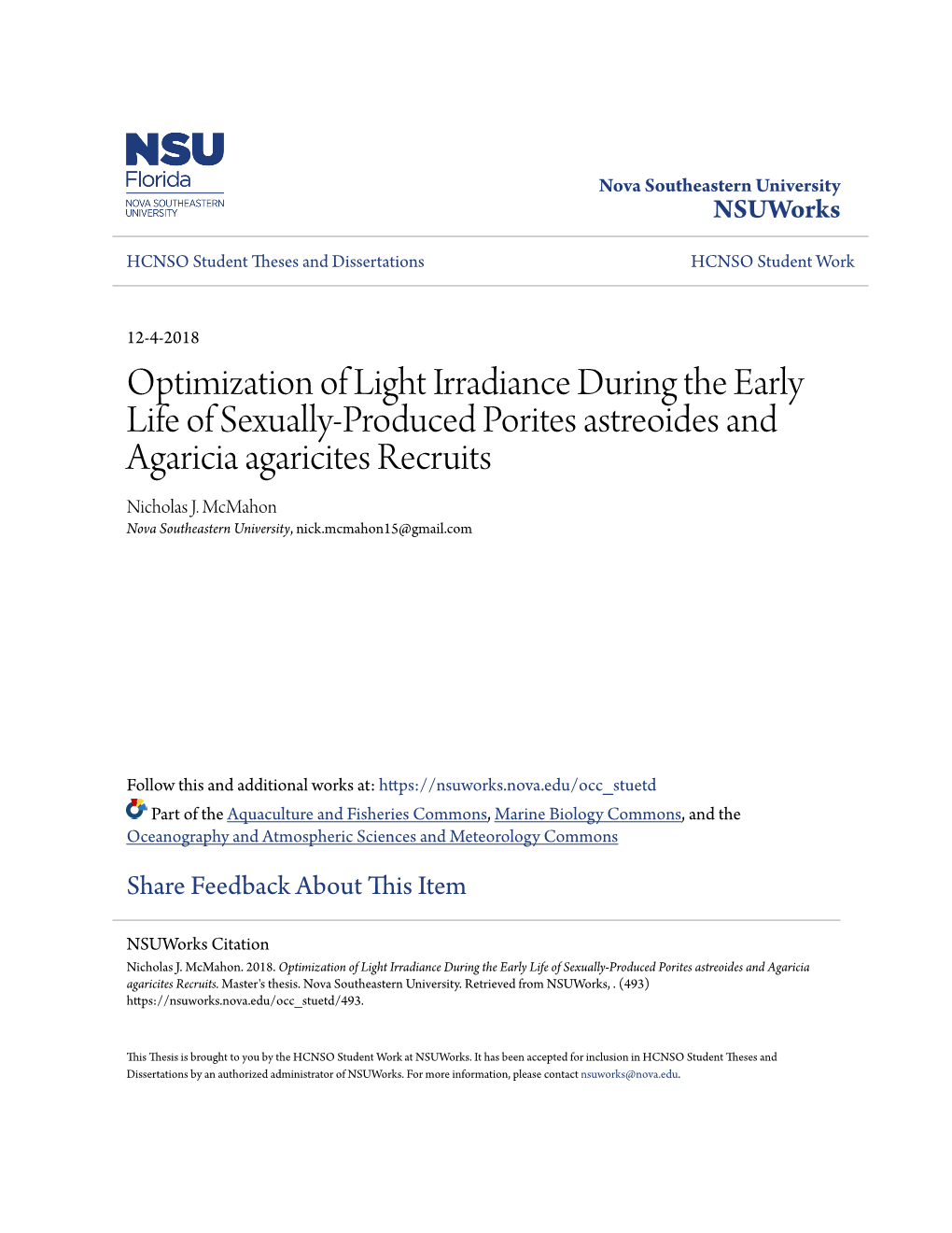 Optimization of Light Irradiance During the Early Life of Sexually-Produced Porites Astreoides and Agaricia Agaricites Recruits Nicholas J