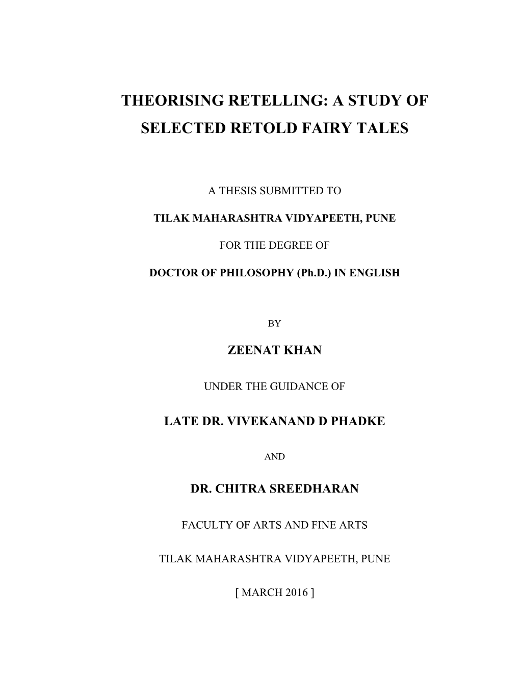 Theorising Retelling: a Study of Selected Retold Fairy Tales