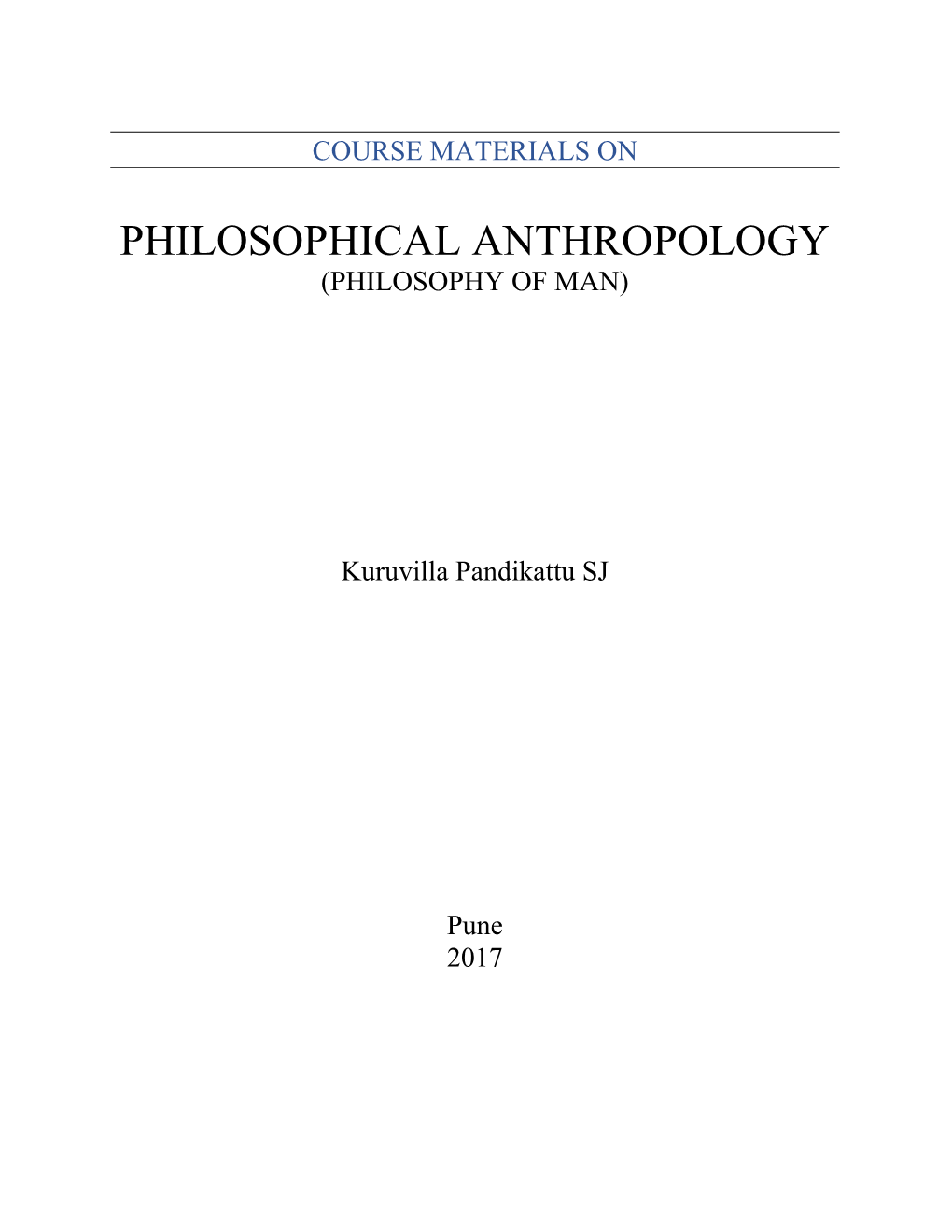 Philosophical Anthropology (Philosophy of Man)