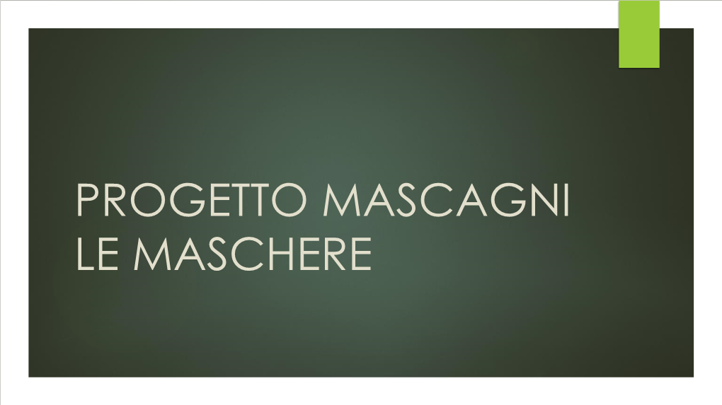 Progetto Le Maschere Mascagni