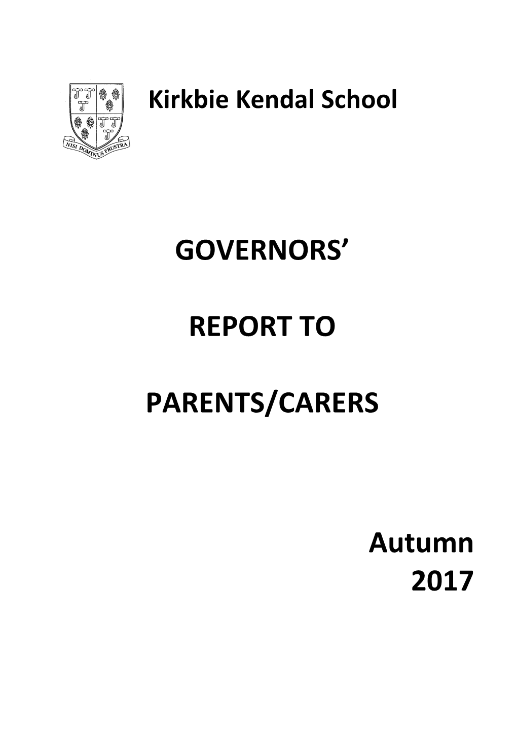 GOVERNORS' REPORT to PARENTS/CARERS Autumn 2017
