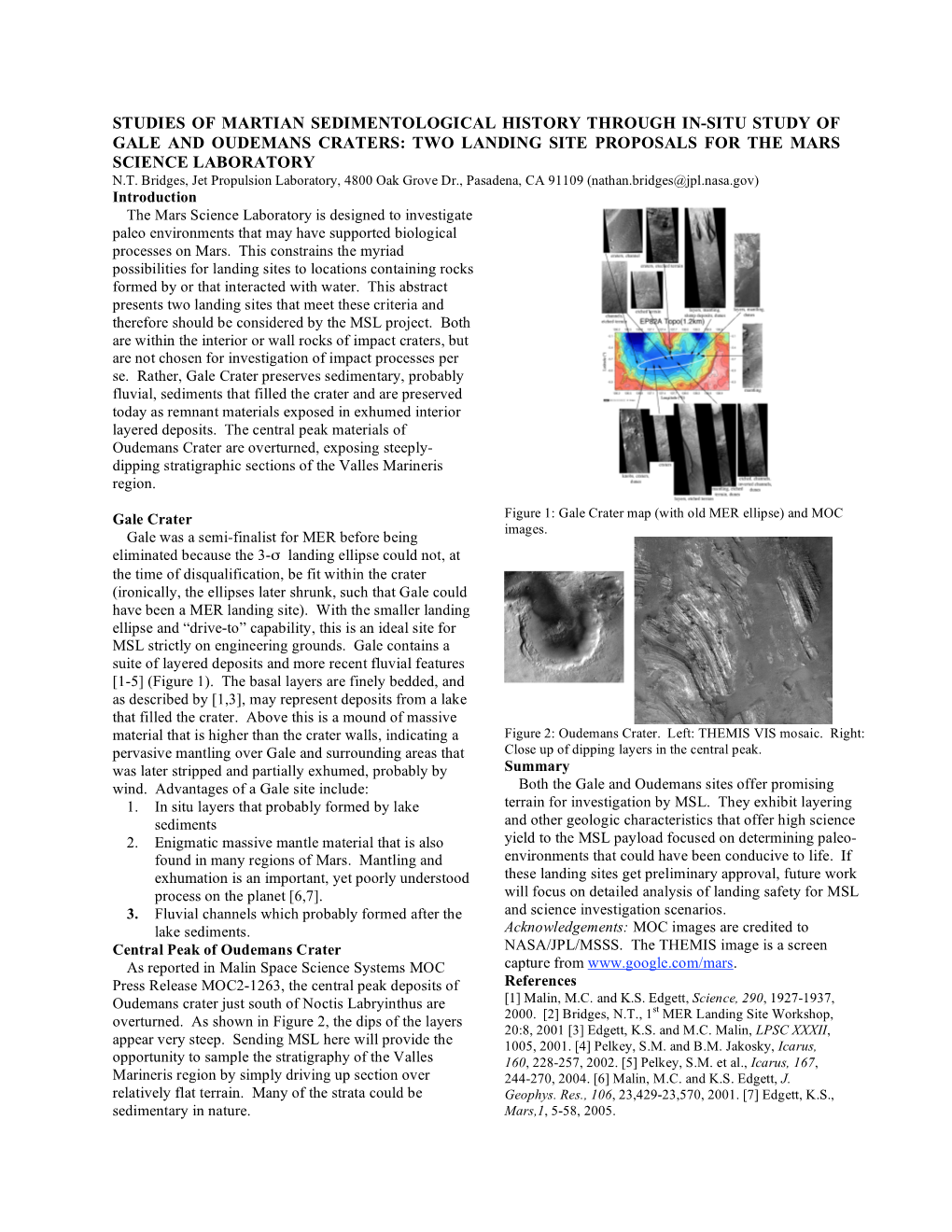 Studies of Martian Sedimentological History Through In-Situ Study of Gale and Oudemans Craters: Two Landing Site Proposals for the Mars Science Laboratory N.T