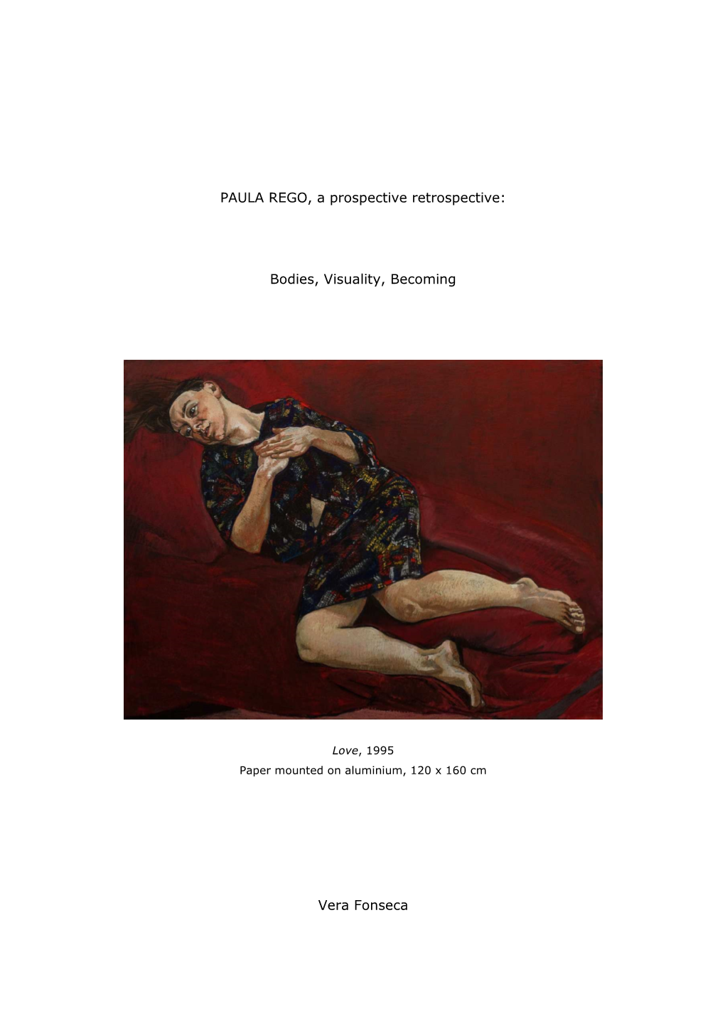 PAULA REGO, a Prospective Retrospective