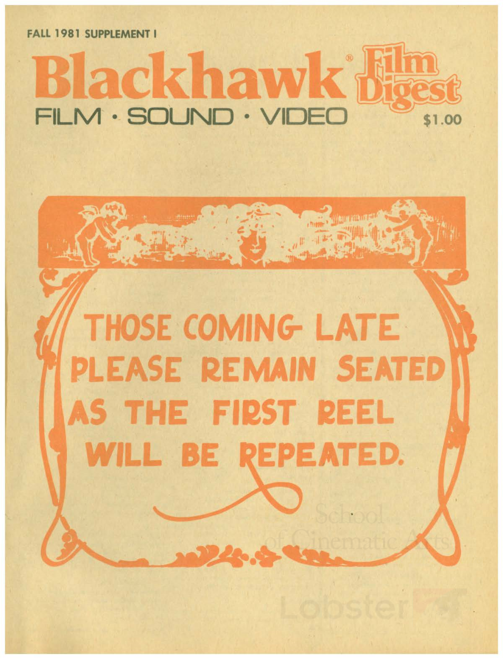 Those Coming- Late Please Remain Seated As the First Reel Will Be Epeated