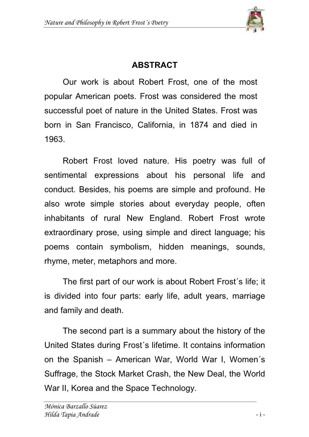 ABSTRACT Our Work Is About Robert Frost, One of the Most Popular