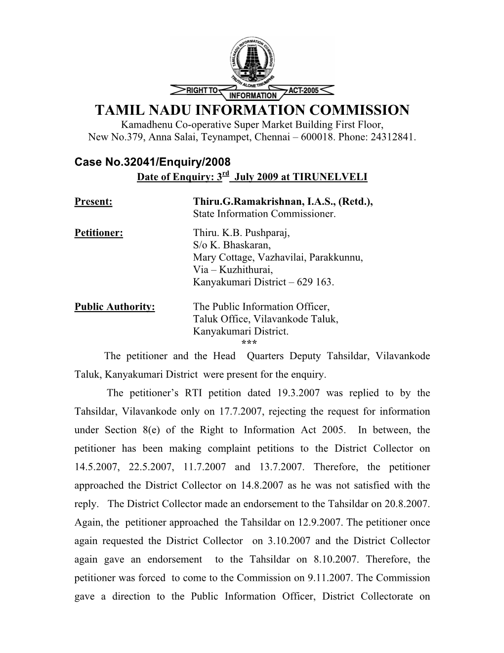 TAMIL NADU INFORMATION COMMISSION Kamadhenu Co-Operative Super Market Building First Floor, New No.379, Anna Salai, Teynampet, Chennai – 600018