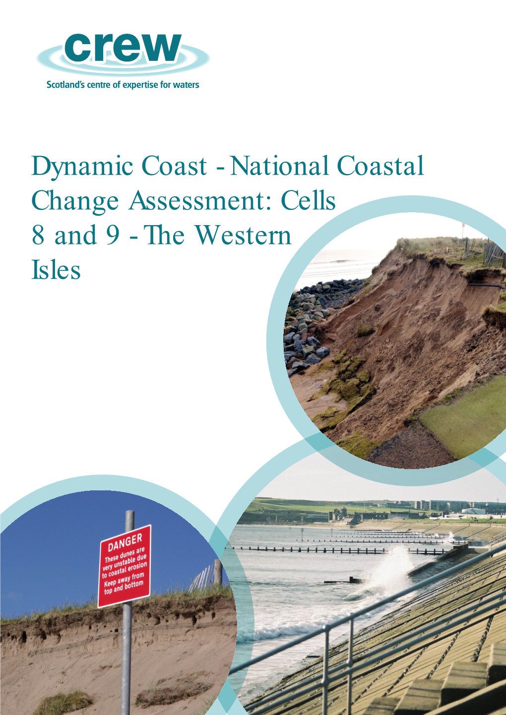 National Coastal Change Assessment: Cells 8 and 9 - the Western Isles Scotland’S Centre of Expertise for Waters