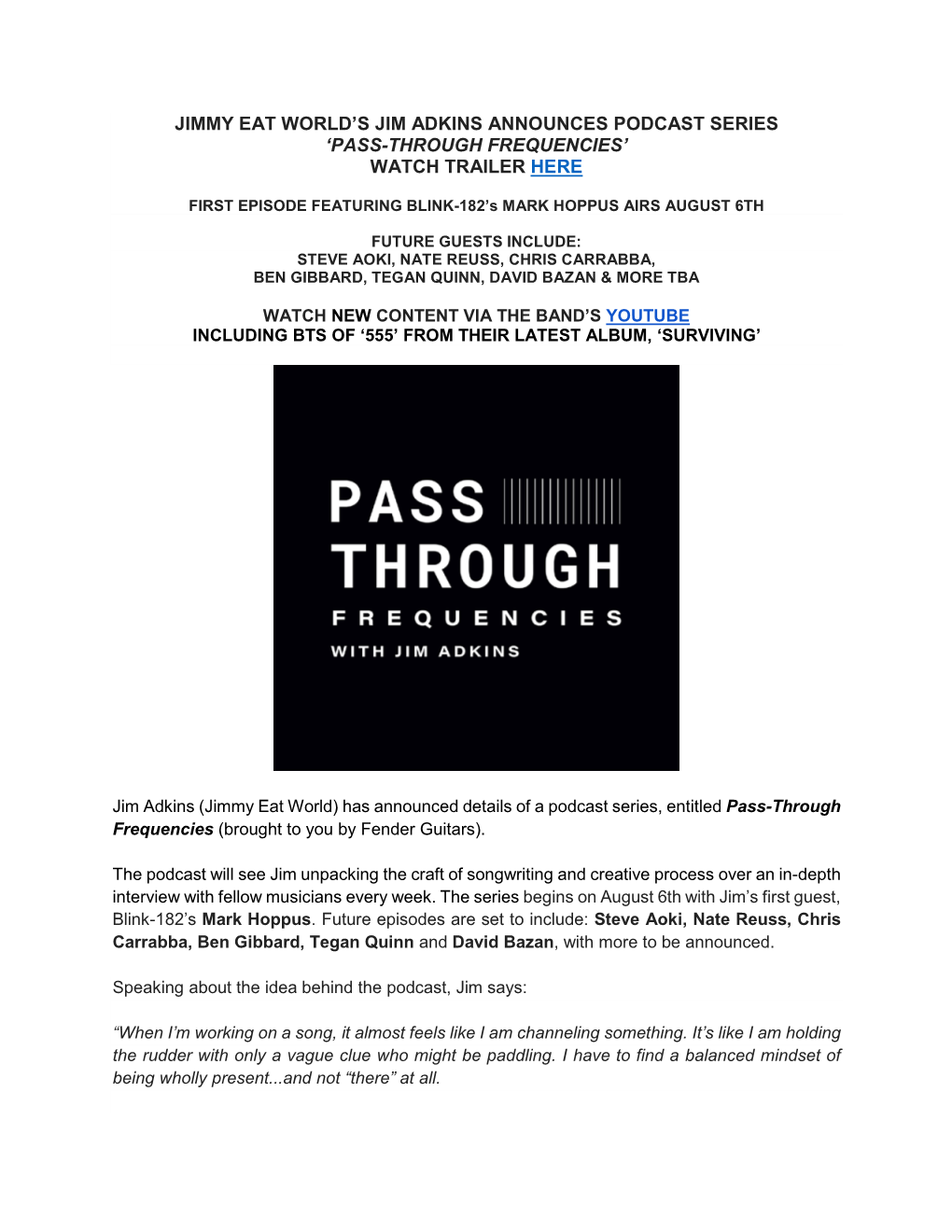 Jimmy Eat World's Jim Adkins Announces Podcast Series 'Pass-Through Frequencies' Watch Trailer Here